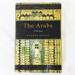 The Arabs: A History by Eugene Rogan Paperback Good Blemish Front Cover