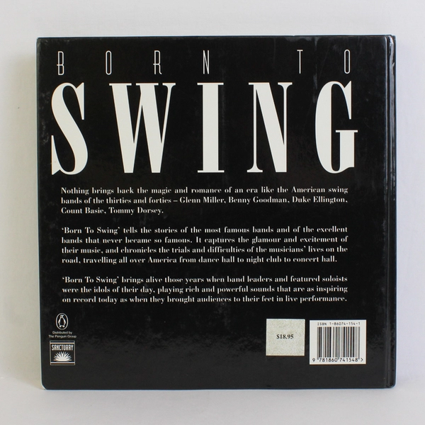Born to Swing By Ean Wood The Story of the Big Bands 1996 Hardcover