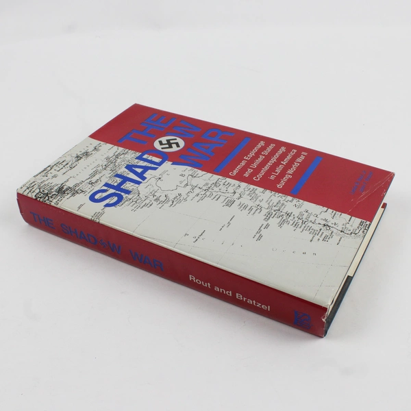 The Shadow War by Leslie B Rout Jr John F Bratzel WWII Spying 1986 Hardcover DJ