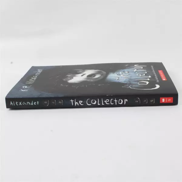 The Collector by K.R. Alexander - A Scholastic Trade Paperback