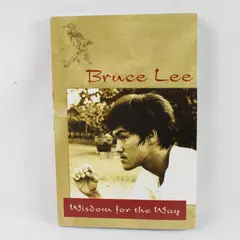 Bruce Lee: Wisdom for the Way Paperback 2009