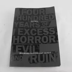 Gothic Four Hundred Years of Excess Horror Evil Ruin by Richard Davenport-Hines