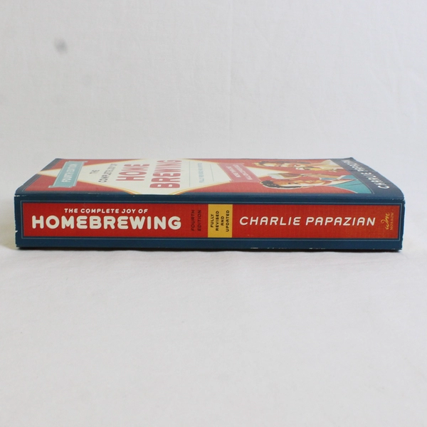 Complete Joy of Homebrewing by Charlie Papazian 4th Ed 2014 PB Revised Updated