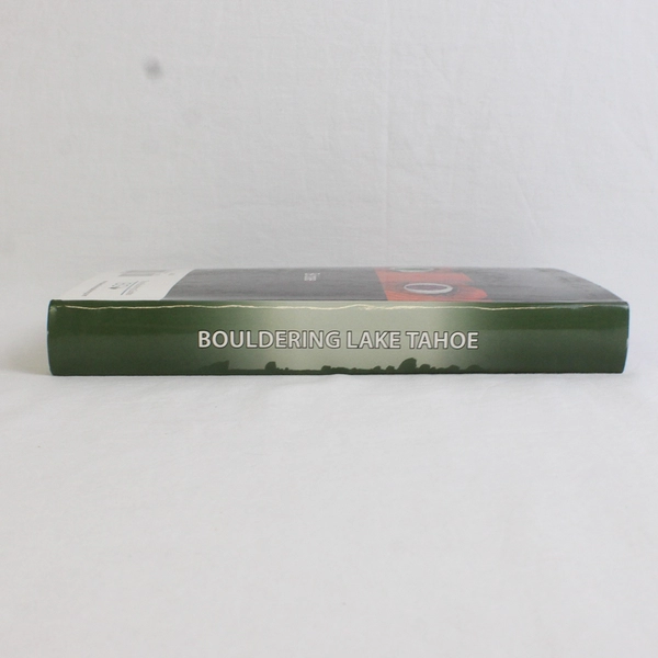 Bouldering Lake Tahoe North/West Shore Edition by Dave Hatchett 2013 1st Edition