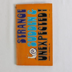 Vintage Strange Sudden & Unexpected! by James Cornell, Jr 1972 PB 1st Printing