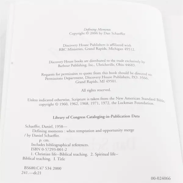 Defining Moments: When Choices Matter Most by Daniel Schaeffer Paperback 