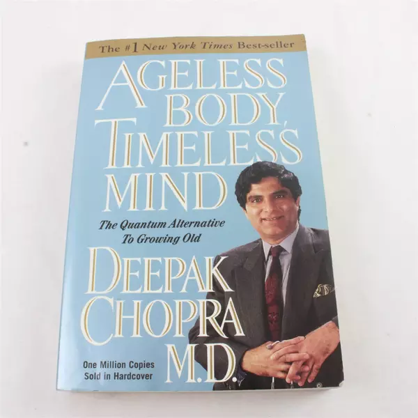 Ageless Body Timeless Mind: The Quantum Alternative to Growing Old - Paperback
