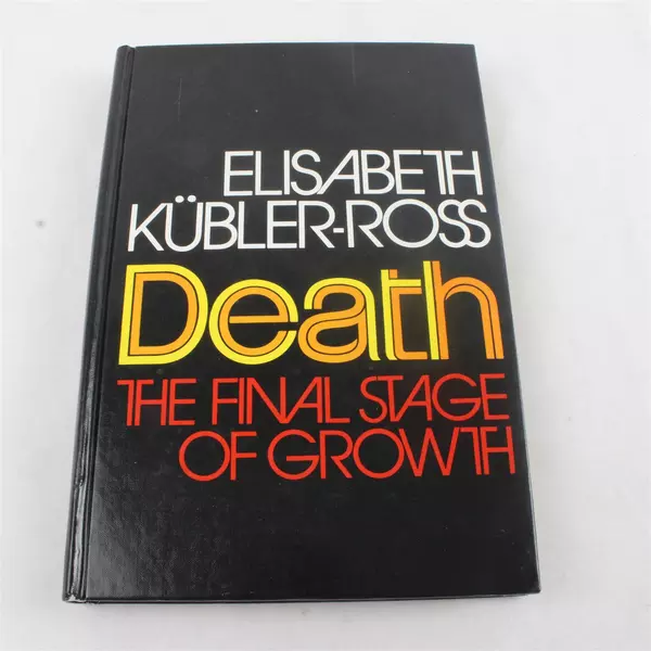 Death: The Final Stage of Growth by Elisabeth Kübler-Ross 1975 Hardcover
