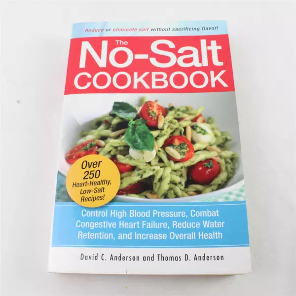 The No-Salt Cookbook: Reduce or Eliminate Salt Without Sacrificing Flavor
