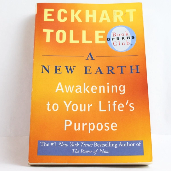 A New Earth Awakening to Your Life's Purpose by Eckhart Tolle Paperback 2006