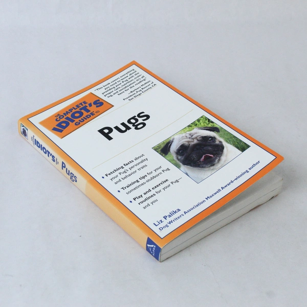 The Complete Idiot's Guide to Pugs by Liz Palika, 2005 - Good Condition