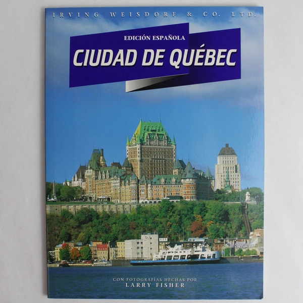 Ciudad de Quebec Edición Español 1996 Irving Weisdorf Paperback - Good Condition