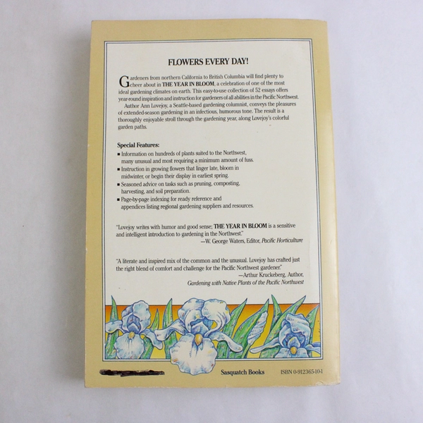 The Year in Bloom by Ann Lovejoy Pacific Northwest Gardening 1987 Paperback