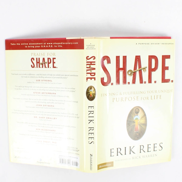 SHAPE Finding & Fulfilling Your Unique Purpose For Life by Erik Rees 2006 HC DJ