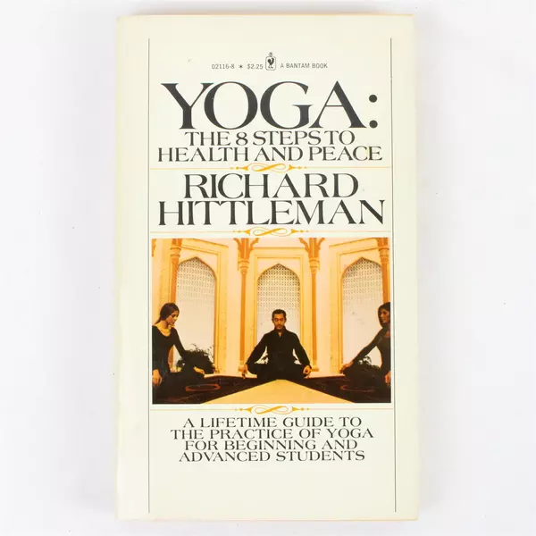 Yoga: The 8 Steps to Health and Peace by Richard Hittleman 