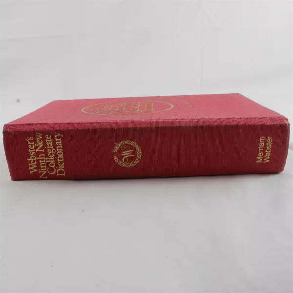 Webster’s Ninth New Collegiate Dictionary - Merriam Webster
