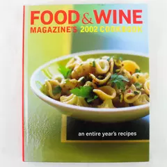 Food & Wine Magazine 2002 Cookbook Hardcover Year of Recipes