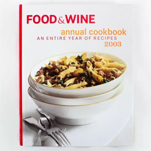 Food & Wine Annual Cookbook 2003 Hardcover - Recipes For A Year
