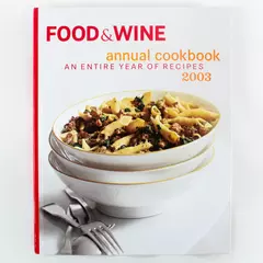Food & Wine Annual Cookbook 2003 Hardcover - Recipes For A Year