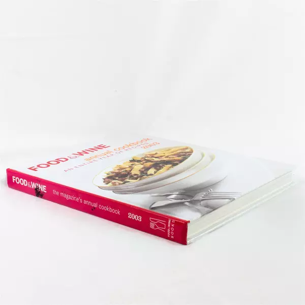 Food & Wine Annual Cookbook 2003 Hardcover - Recipes For A Year