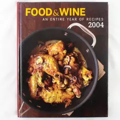 Food & Wine Annual Cookbook 2004 Hardcover - Year of Recipes