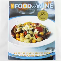 Food & Wine: The Complete Collection Recipes 1999 20th Anniversary Hardcover