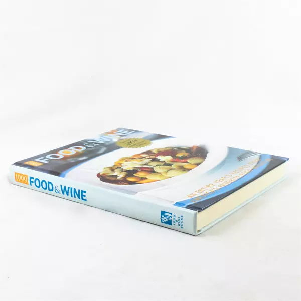 Food & Wine: The Complete Collection Recipes 1999 20th Anniversary Hardcover