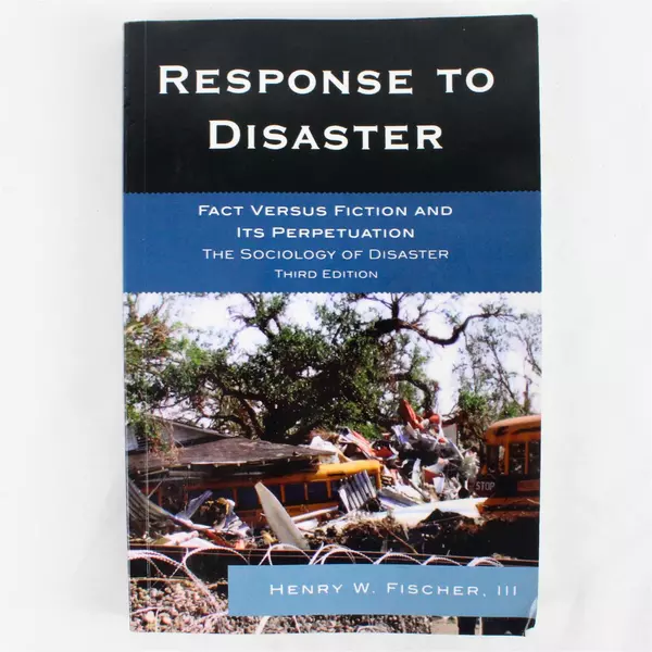 Response to Disaster Fact vs Fiction Sociological Examination Paperback 