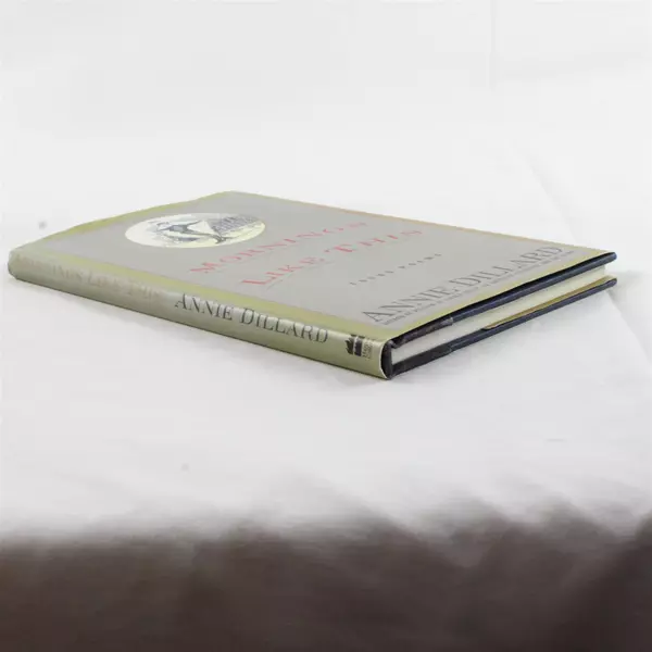 Mornings Like This : Found Poems Hardcover Annie Dillard 1995