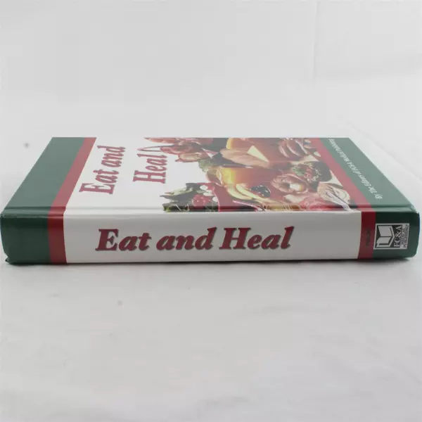 Eat and Heal Hardcover By FC&A Medical Publishing
