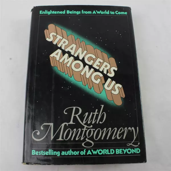 Strangers Among Us by Ruth Montgomery 1979 Hardcover 2nd Printing New Age Book