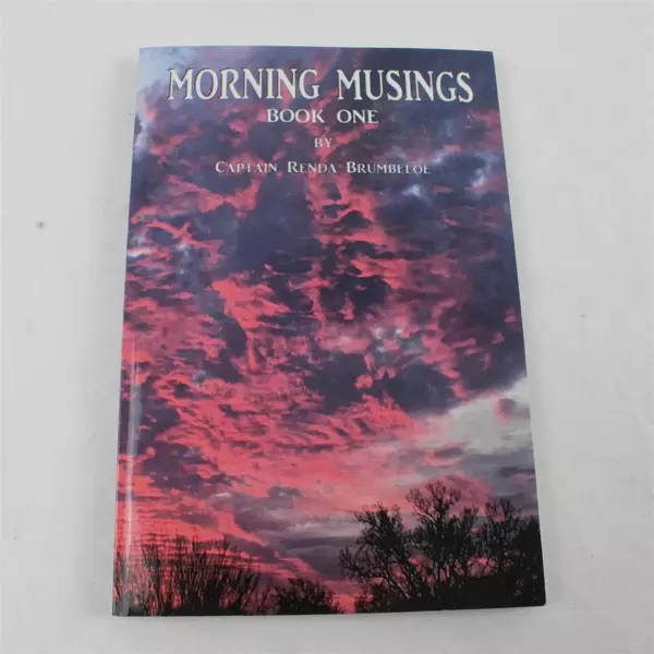 Morning Musings Book One by Captain Renda Brumbeloe