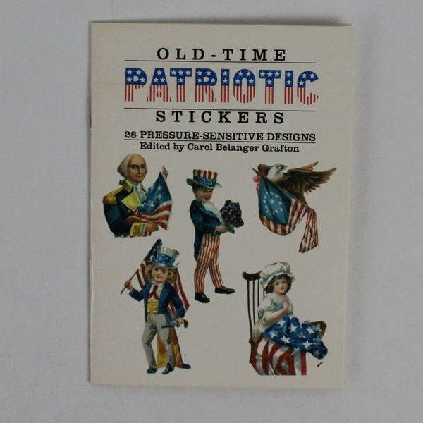 VTG 1991 Dover Old-Time Patriotic Stickers by Carol Belanger Grafton