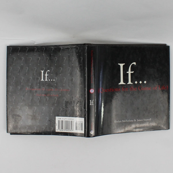 If... (Questions for the Game of Life) Evelyn McFarlane James Saywell 1995 HC DJ