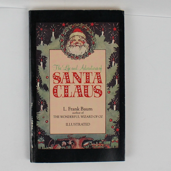 The Life and Adventures of Santa Claus by L Frank Baum Book Club Edition PB