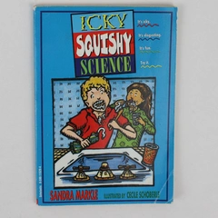 Vintage Icky Squishy Science by Sandra Markle 1997 Paperback Scholastic Inc