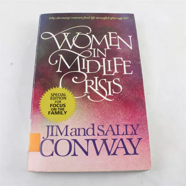 Women in Mid-Life Crisis by Jim & Sally Conway Paperback Former Library Book