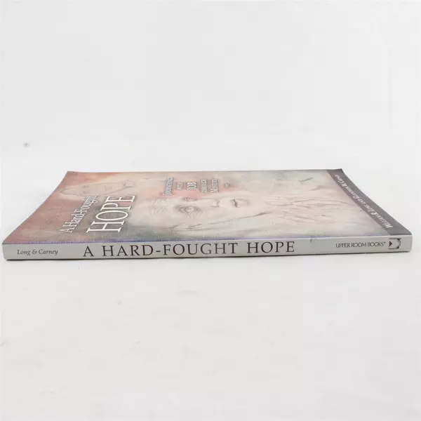 A Hard-Fought Hope: Journeying with Job Through Mystery by William R. Long