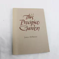 This Precipice Garden James DePriest Paperback Signed Copy
