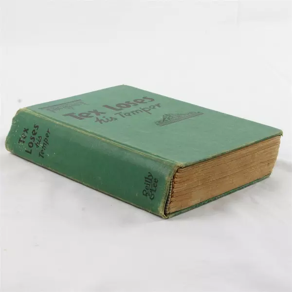 Tex Loses His Temper Gordon Stuart Reilly & Lee 1936 Hardcover