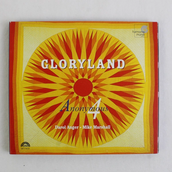 Gloryland by Anonymous 4 CD, # HMU 907400 2006