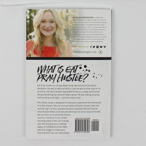 Eat Pray Hustle Dream Chasing God's Way Havilah Cunnington Bible Study 2015 PB