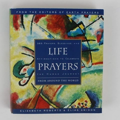 Life Prayers From Around the World 365 Prayers & Blessings 1996 Paperback
