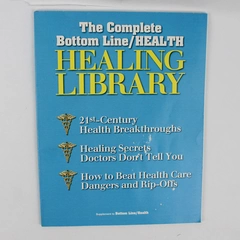 The Complete Bottom Line/Health Healing Library With 3 Special Reports 2004 PB