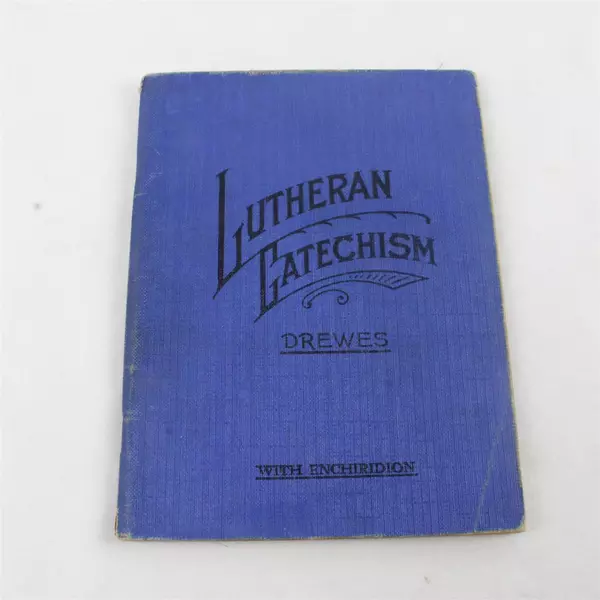 Vtg 1942 Dr. Martin Luther Lutheran Catechism Enchiridion by Christopher Drewes