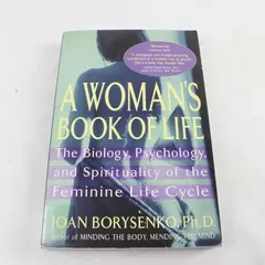A Woman's Book of Life: Biology Psychology Spirituality Former Library Book