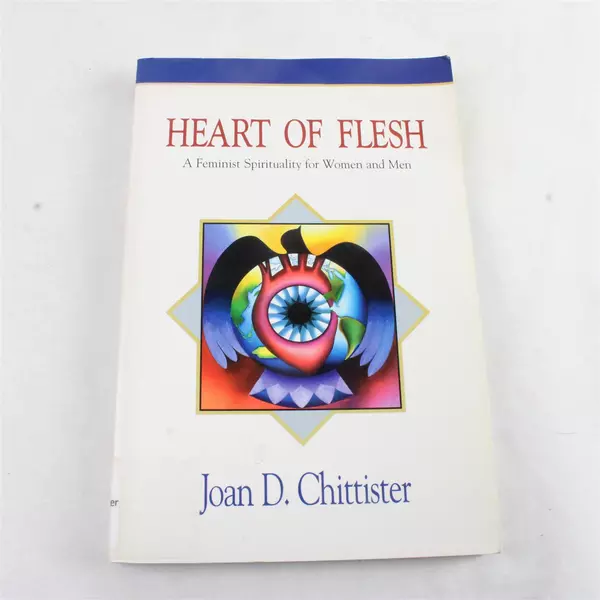 Heart of Flesh: Feminist Spirituality for Women and Men - Paperback