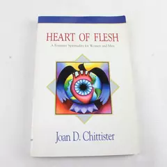 Heart of Flesh: Feminist Spirituality for Women and Men - Paperback