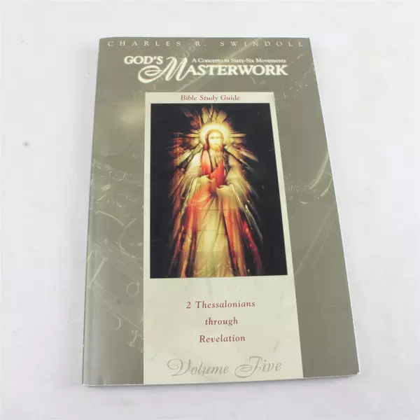 God's Masterwork Vol.5: 2 Thessalonians Through Revelation - Bible Study PB