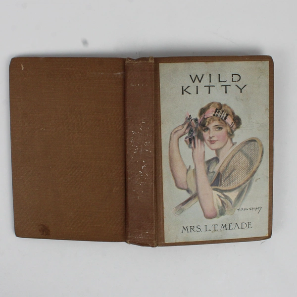 Wild Kitty by Mrs. L.T. Meade Early 1900s Hardcover Antique Book